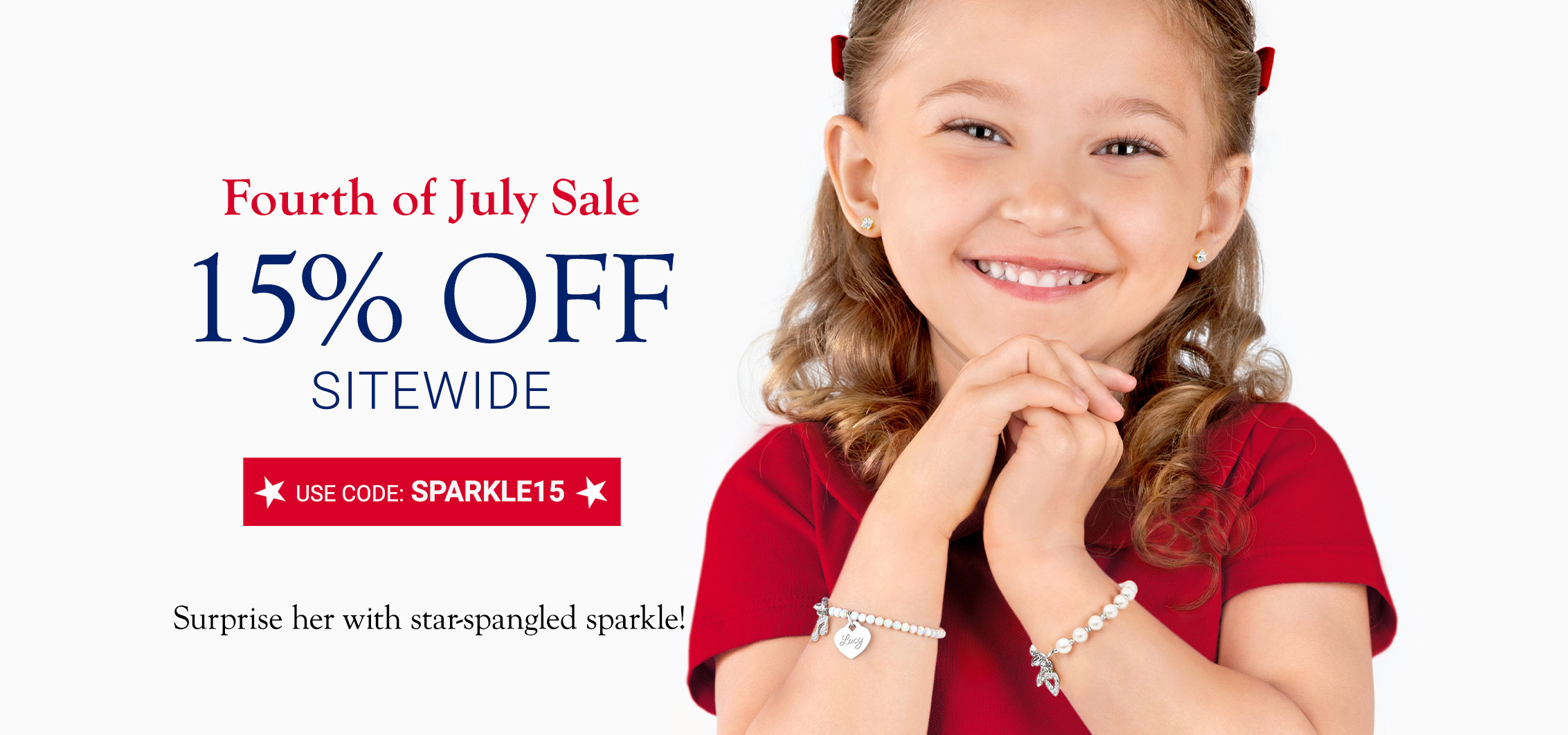 4th Of July Sale 15% Off Sitewide Use Code: SPARKLE15